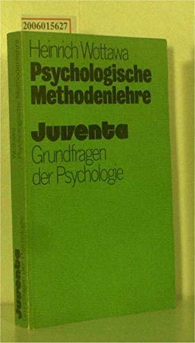 Methodenlehre (Grundfragen der Psychologie) Psychology