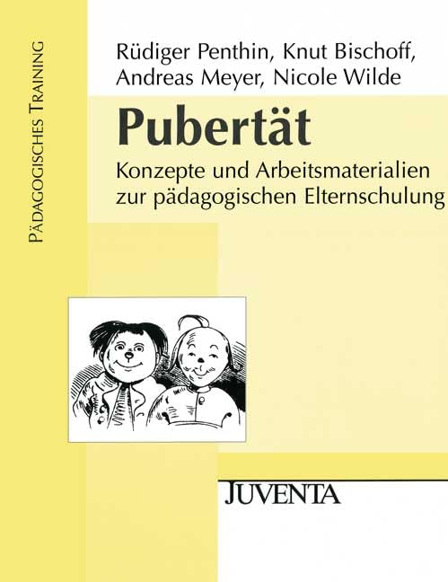 Pubertät: Konzepte und Arbeitsmaterialien zur pädagogischen Elternschulung (Pädagogisches Training) Psychology Books