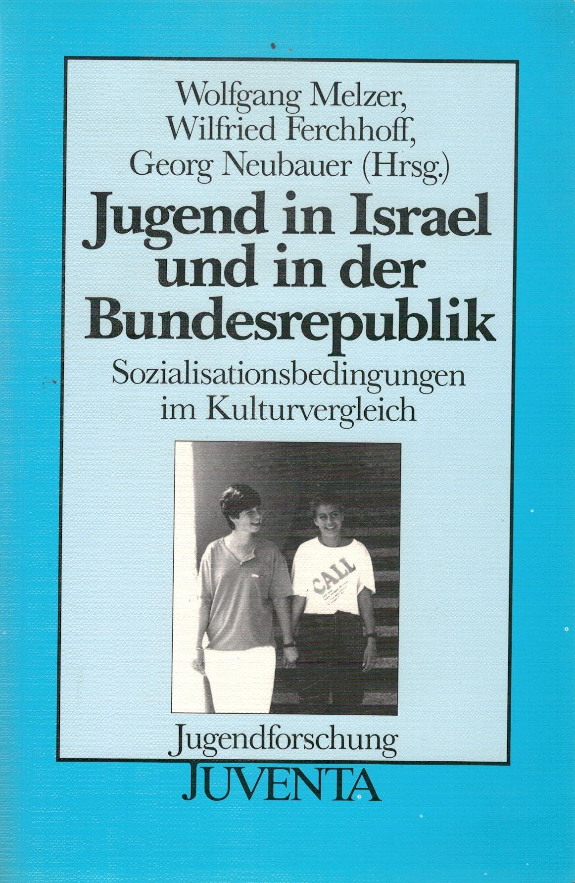 Jugend in Israel und in der Bundesrepublik Social Sciences