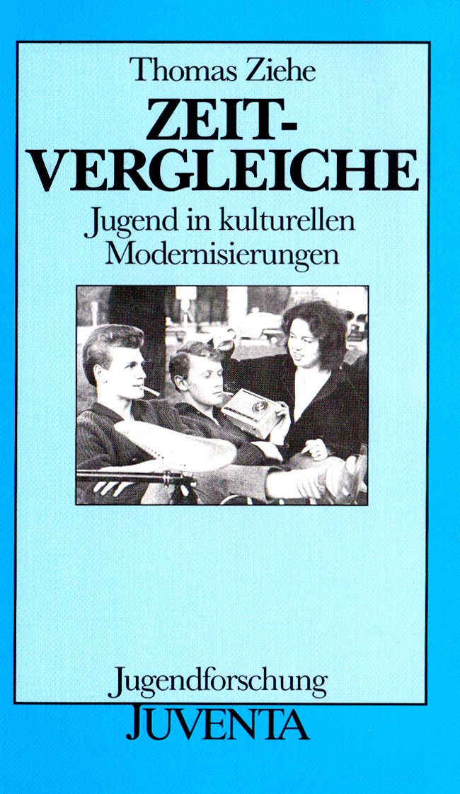 Zeitvergleiche: Jugend in kulturellen Modernisierungen (Jugendforschung) Law