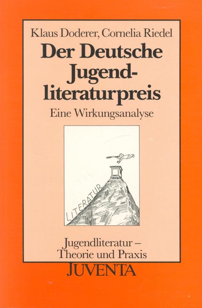 Der Deutsche Jugendliteraturpreis. Eine Wirkungsanalyse (Jugendliteratur - Theorie und Praxis) Professional & Reference Books