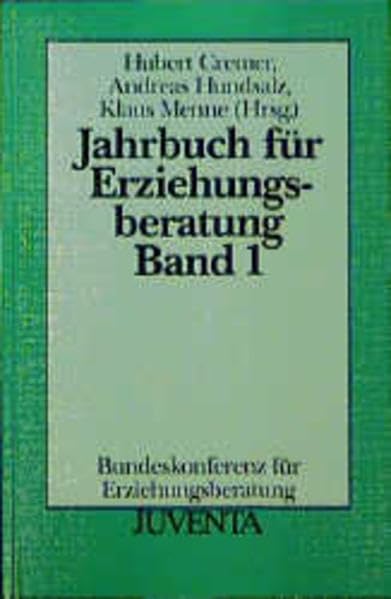 Jahrbuch für Erziehungsberatung, Bd.1 (Veröffentlichungen der Bundeskonferenz für Erziehungsberatung) Social Sciences
