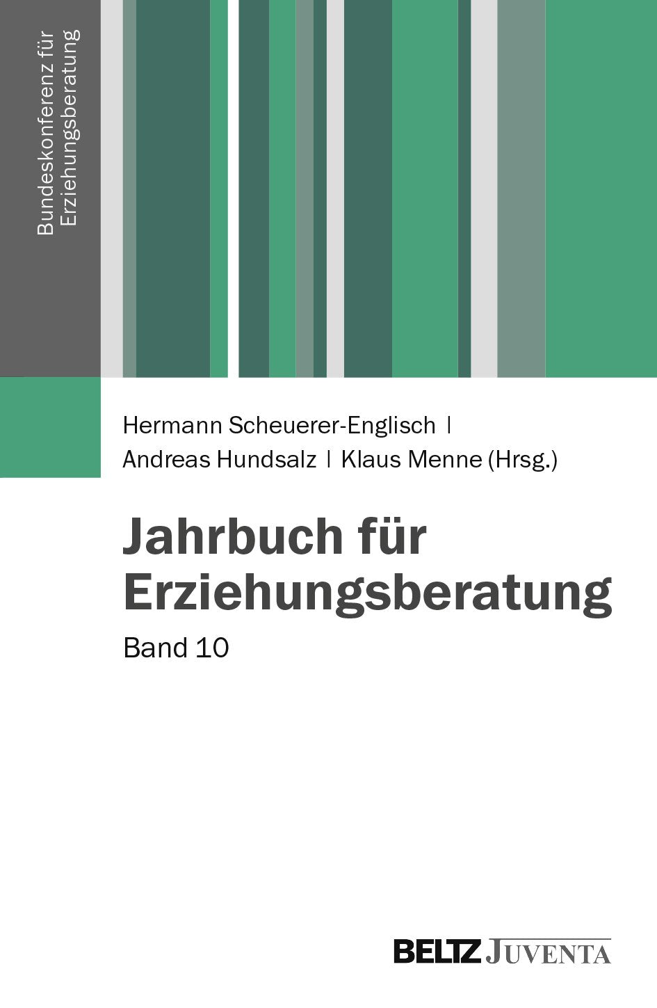 Jahrbuch für Erziehungsberatung: Band 10 (Veröffentlichungen der Bundeskonferenz für Erziehungsberatung) Social Sciences