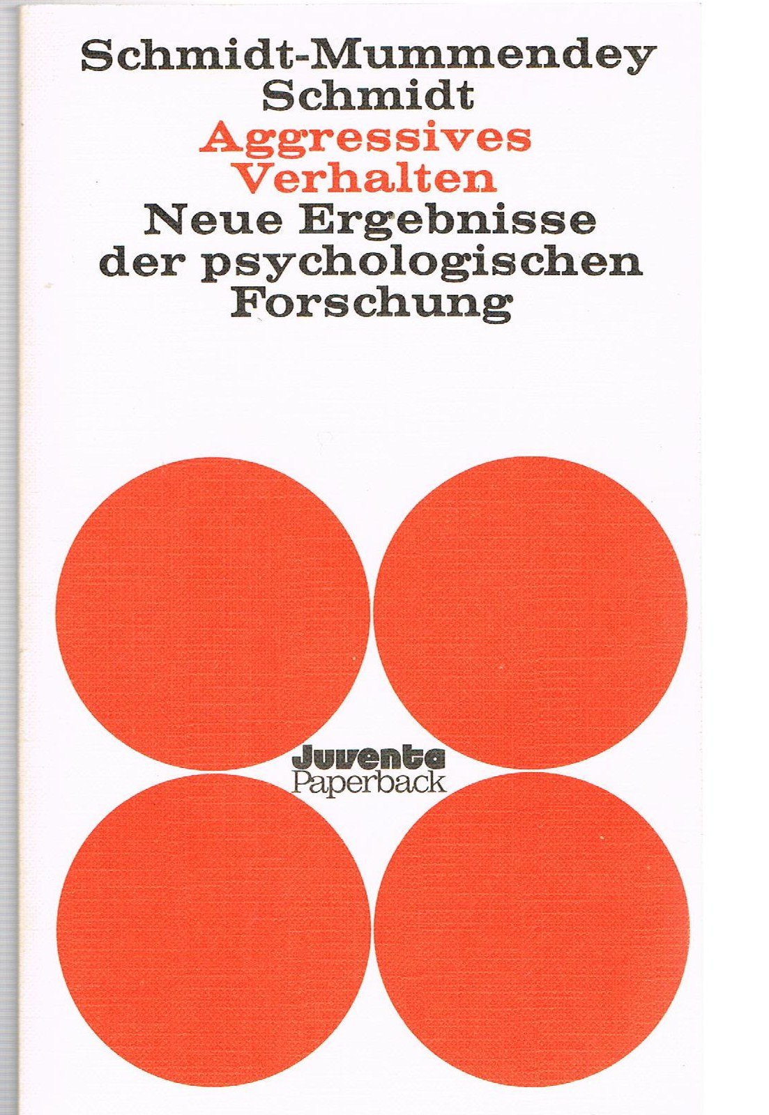 Aggressives Verhalten : Neue Ergebnisse d. psycholog. Forschung. Books