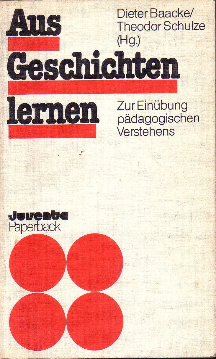 Aus Geschichten lernen: Zur Einübung pädagogischen Verstehens (Juventa Paperback) Professional & Reference Books