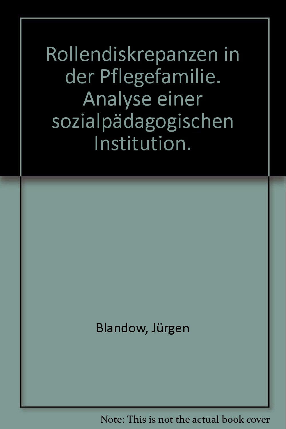 Rollendiskrepanzen in der Pflegefamilie Juventus Materialien M7 (Juventus Materialien) Books