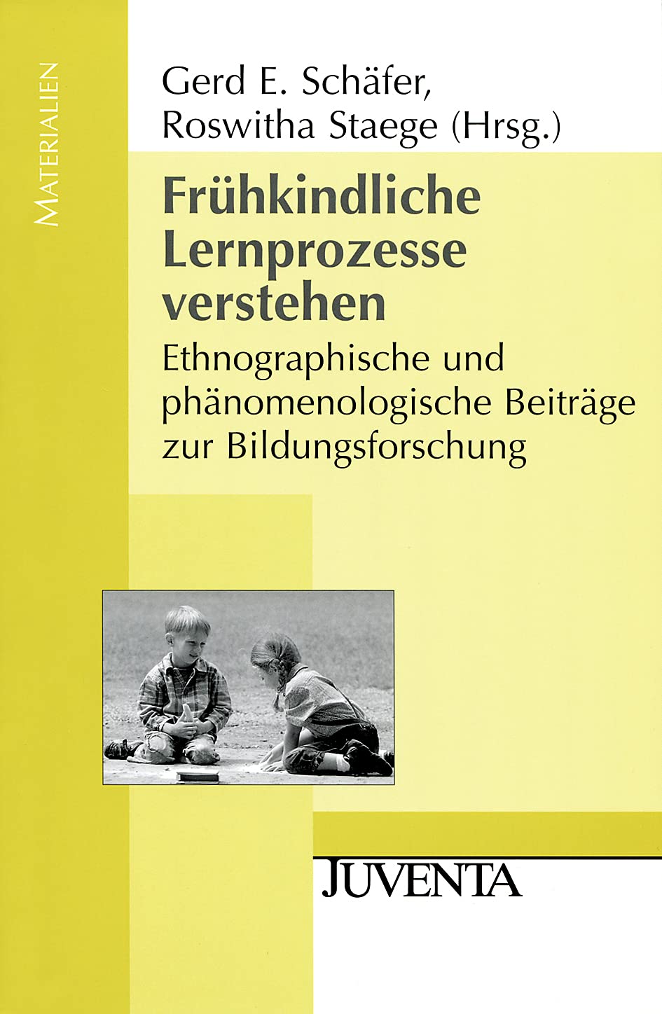 Frühkindliche Lernprozesse verstehen: Ethnographische und phänomenologische Beiträge zur Bildungsforschung (Juventa Materialien) Books