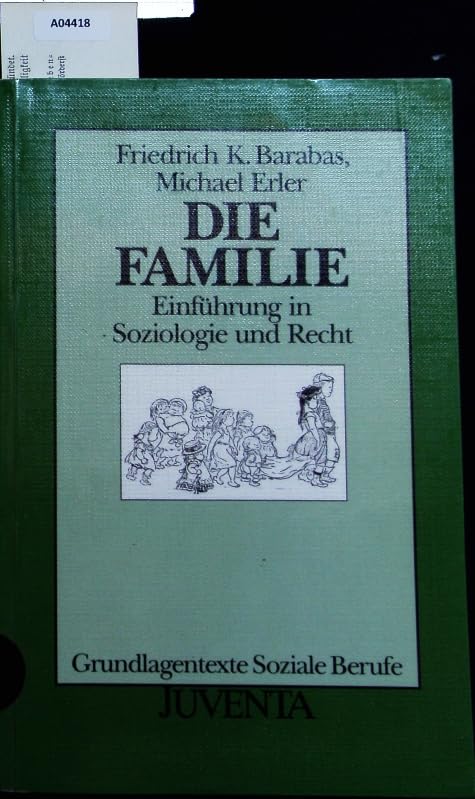Die Familie: Einführung in Soziologie und Recht (Grundlagentexte Soziale Berufe) Law