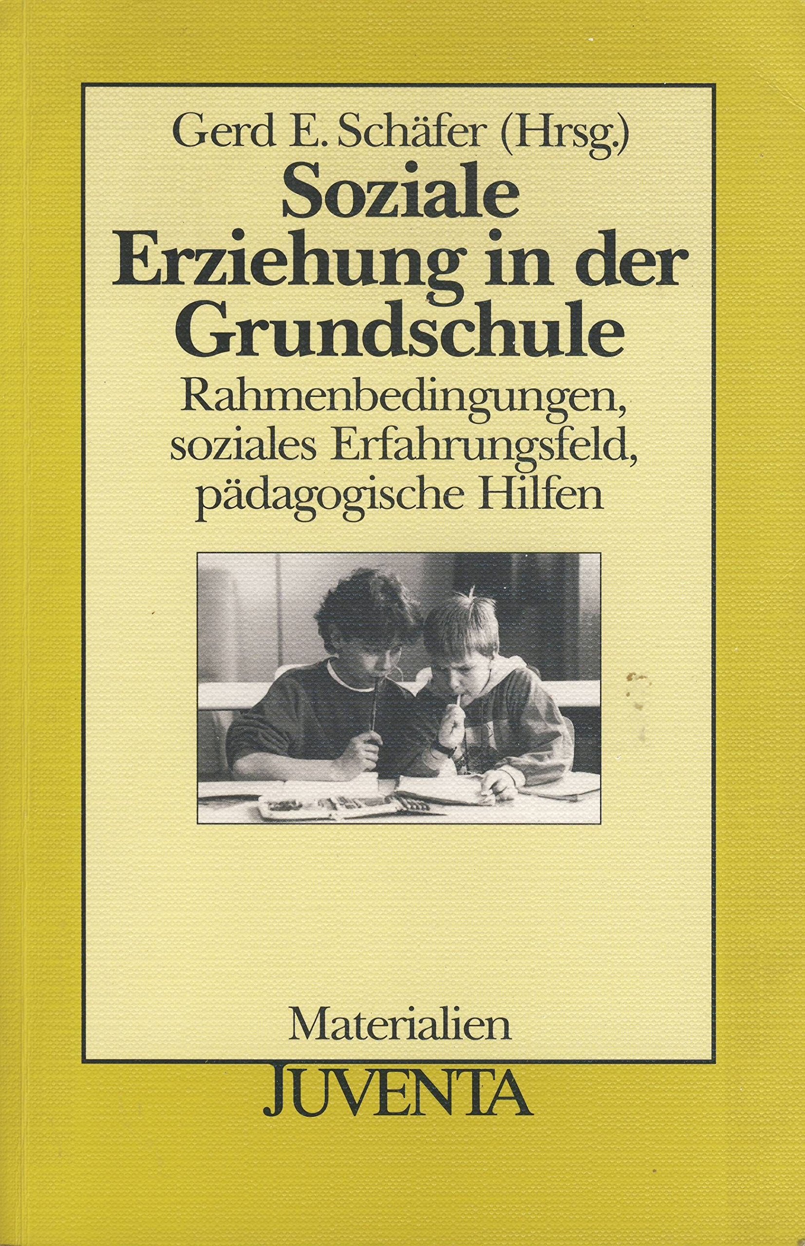 Soziale Erziehung in der Grundschule Social Sciences