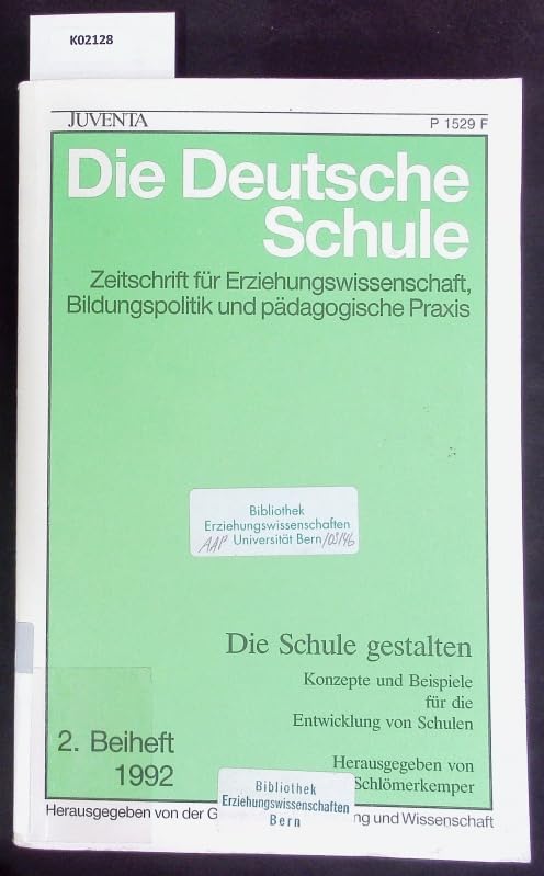Die Deutsche Schule, 2. Beiheft 1992, Die Schule gestalten: Konzepte und Beispiele für die Entwicklung von Schulen Politics & History