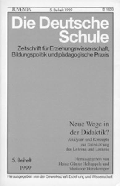 Die Deutsche Schule, 5. Beiheft 1999, Neue Wege in der Didaktik? Education & Training