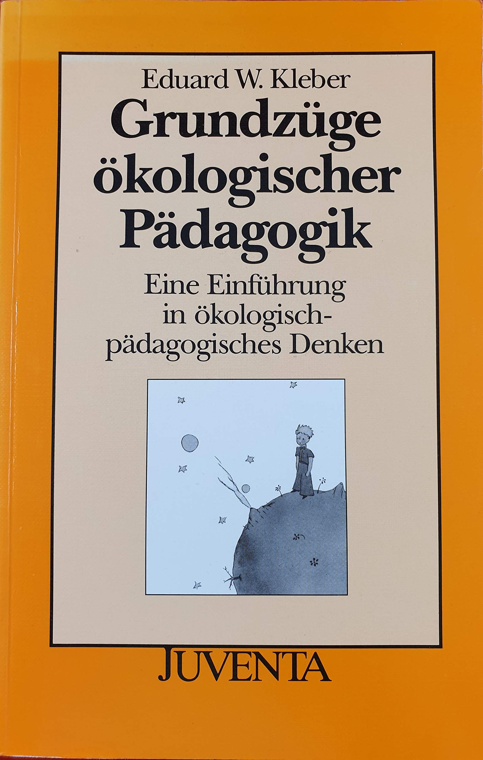 Kleber, Grundzüge ökologischer Pädagogik: Eine Einführung in ökologisch-pädagogisches Denken Education & Training