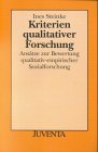 Steinke, Kriterien qualitativer Forschung: Ansätze zur Bewertung qualitativ-empirischer Sozialforschung (Juventa Paperback) Social Sciences