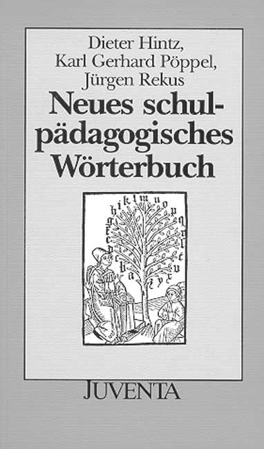 Neues Schulpädagogisches Wörterbuch (Juventa Paperback) Learning & Reference