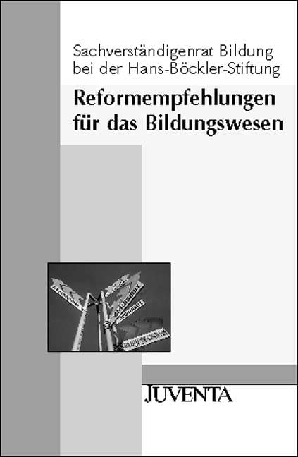 Reformempfehlungen für das Bildungswesen: Sachverständigenrat Bildung bei der Hans-Böckler Stiftung: Eine Veröffentlichung der Hans-Böckler-Stiftung (Juventa Paperback) Learning & Reference