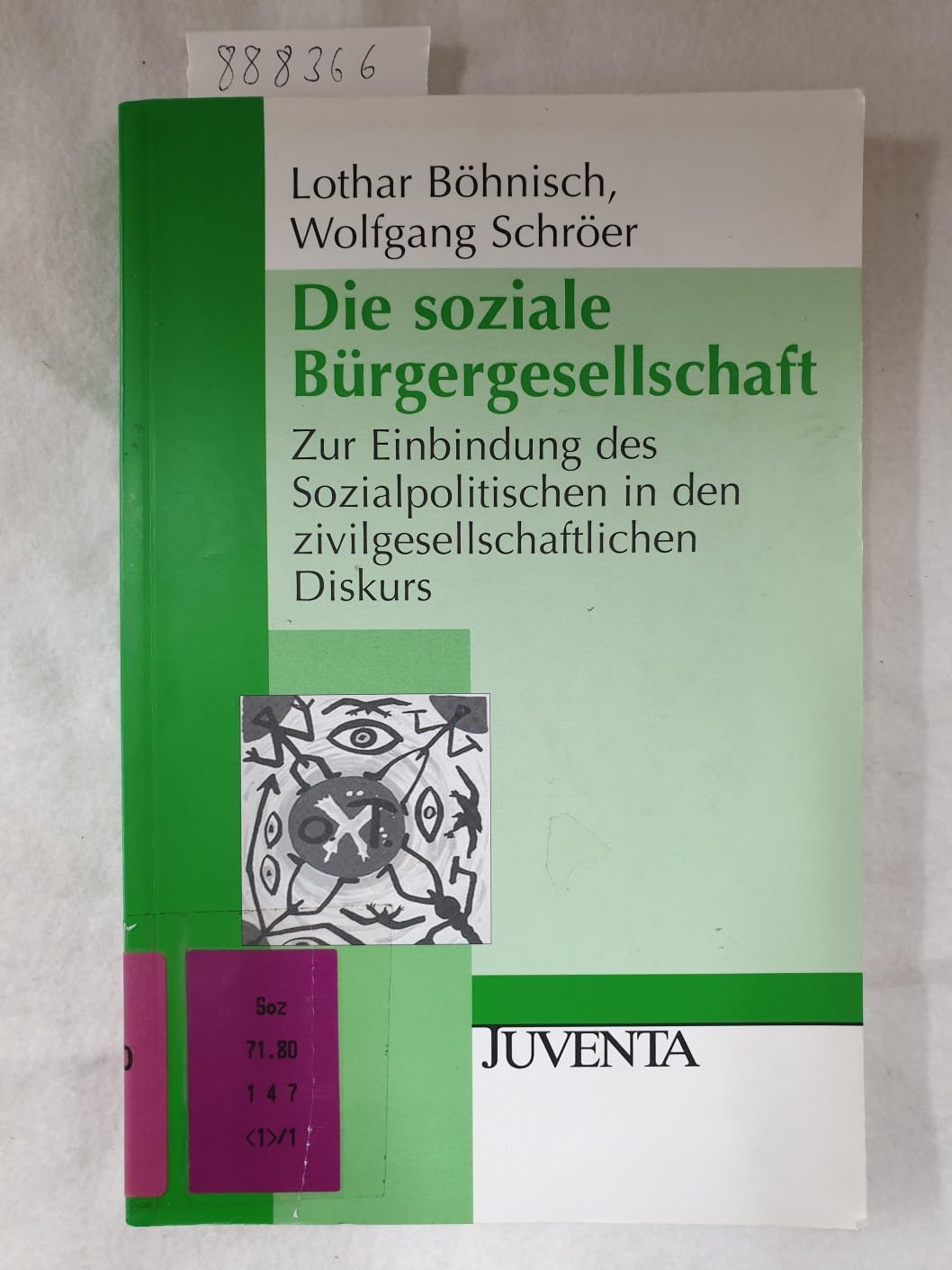 Die Entgrenzung des Sozialen / Die soziale Bürgergesellschaft: Zur Einbindung des Sozialpolitischen in den zivilgesellschaftlichen Diskurs / Band 3 vom Set 1093 Law