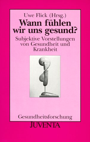 Wann fühlen wir uns gesund? book