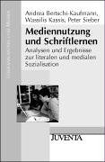 Bertschi-Kaufmann, Mediennutzung und Schriftlernen: Analysen und Ergebnisse zur literalen und medialen Sozialisation (Lesesozialisation und Medien) Contemporary literature Books