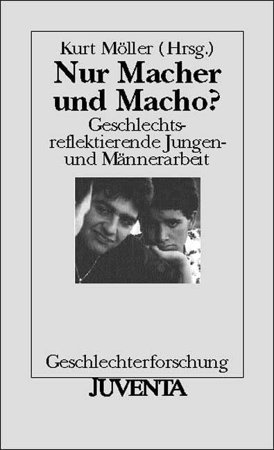 Nur Macher und Macho?: Geschlechtsreflektierende Jungen- und Männerarbeit (Geschlechterforschung) Law