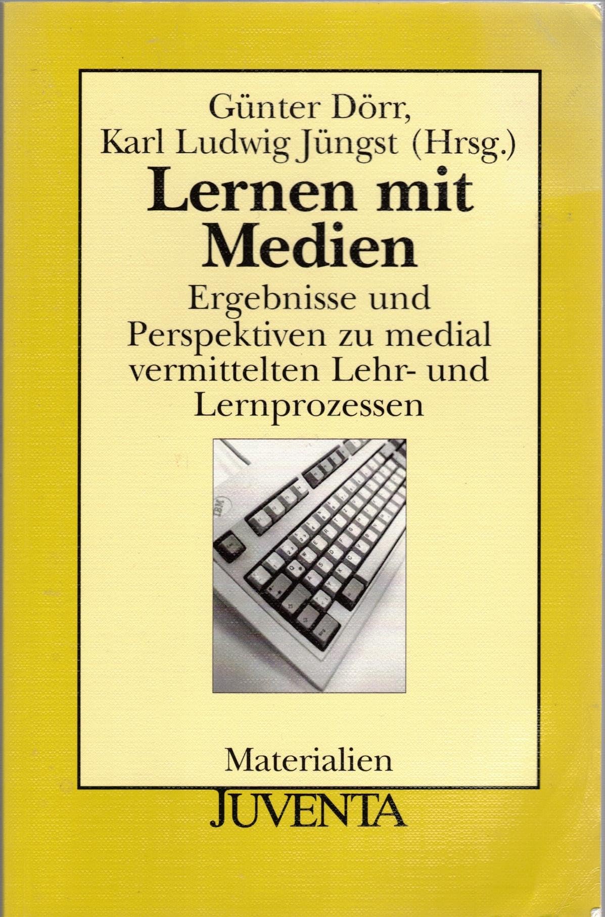 Lernen mit Medien. Ergebnisse und Perspektiven zu medial vermittelten Lehr- und Lernprozessen Politics & History