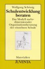 Schönig, Schulentwicklung beraten: Das Modell mehrdimensionaler Organisationsberatung der einzelnen Schule (Juventa Materialien) Books