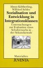 Köbberling, Sozialisation und Entwicklung in Integrationsklassen: Untersuchung zur Evaluation eines Schulversuchs in der Sekundarstufe (Juventa Materialien) Education & Training