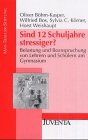 Böhm-Kasper, Sind 12 Schuljahre stressiger?: Belastung und Beanspruchung von Lehrern und Schülern am Gymnasium (Veröffentlichungen der Max-Traeger-Stiftung) Learning & Reference