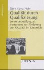 Qualität durch Qualifizierung: Lehrerbeurteilung als Instrument zur Förderung von Qualität im Unterricht Books
