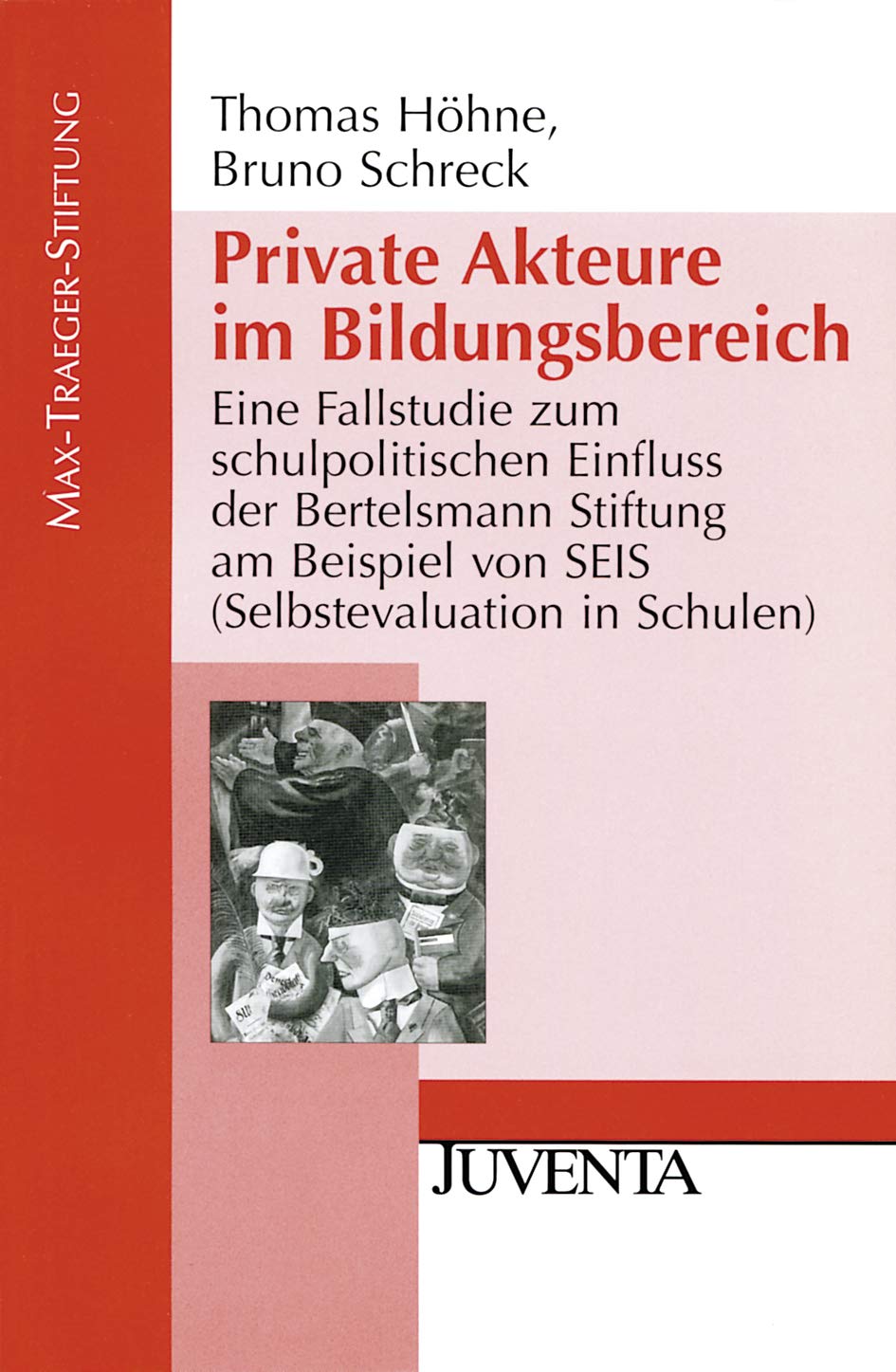 Private Akteure im Bildungsbereich: Eine Fallstudie zum schulpolitischen Einfluss der Bertelsmann Stiftung am Beispiel von SEIS (Selbstevaluation in ... der Max-Traeger-Stiftung, 47) Books