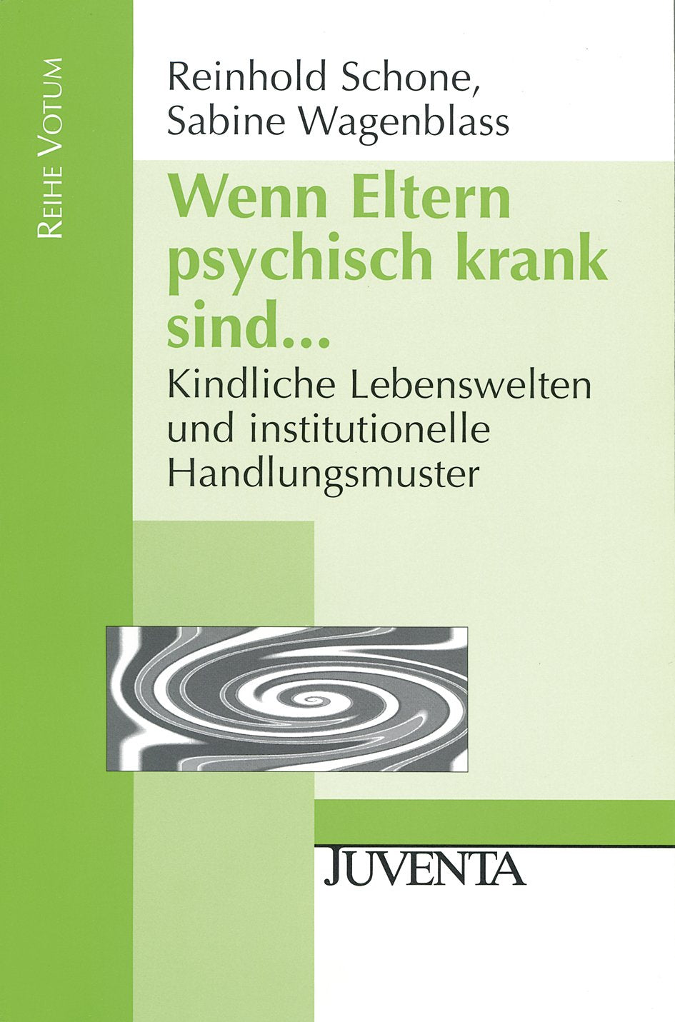 Wenn Eltern psychisch krank sind ... Medicine