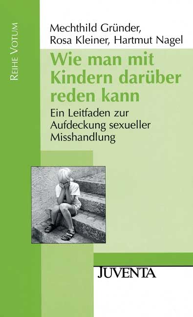 Wie man mit Kindern darüber reden kann.: Ein Leitfaden zur Aufdeckung sexueller Mißhandlung. (Edition Sozial) Social Sciences