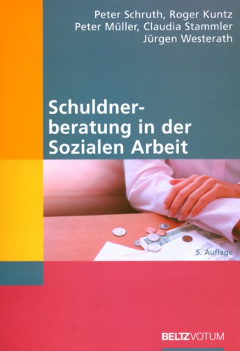 Schruth, Schuldnerberatung in der Sozialen Arbeit. (Reihe Votum) Social Sciences