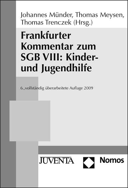 Frankfurter Kommentar zum SGB VIII: Kinder- und Jugendhilfe.: Stand: 01.09.2009 (Reihe Votum) Social Sciences