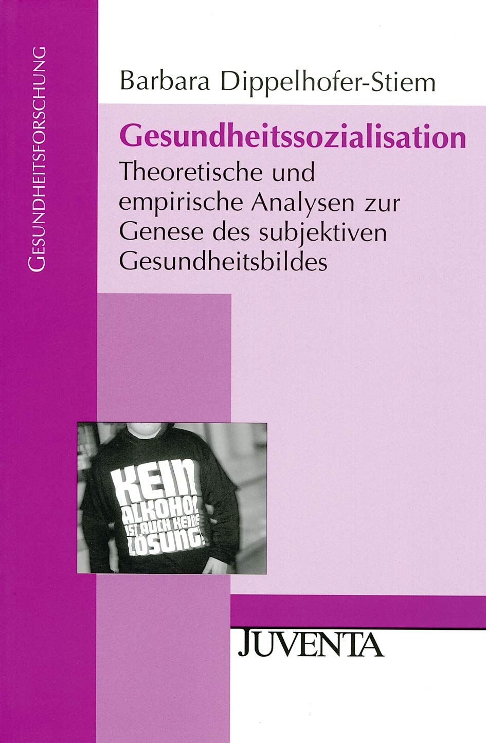Gesundheitssozialisation: Theoretische und empirische Analysen zur Genese des subjektiven Gesundheitsbildes (Gesundheitsforschung) Law