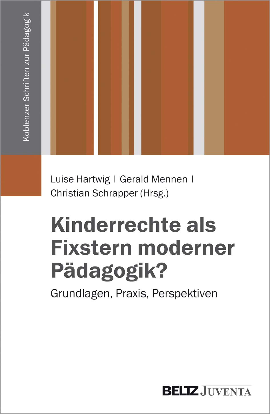 Kinderrechte als Fixstern moderner Pädagogik? Social Sciences