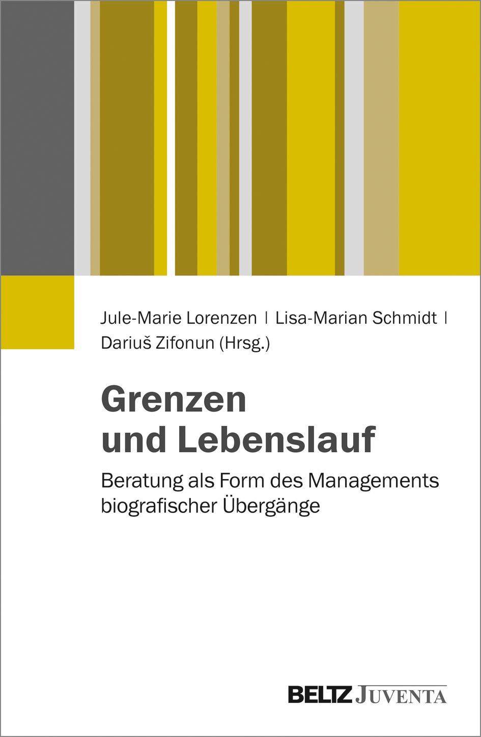 Grenzen und Lebenslauf: Beratung als Form des Managements biografischer Übergänge Law