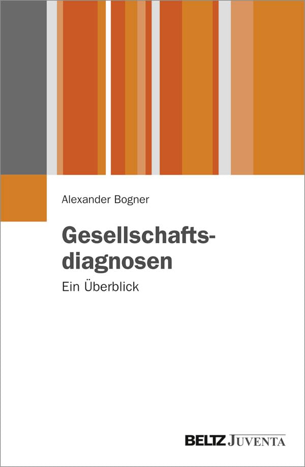 Gesellschaftsdiagnosen: Ein Überblick (Juventa Paperback) Law