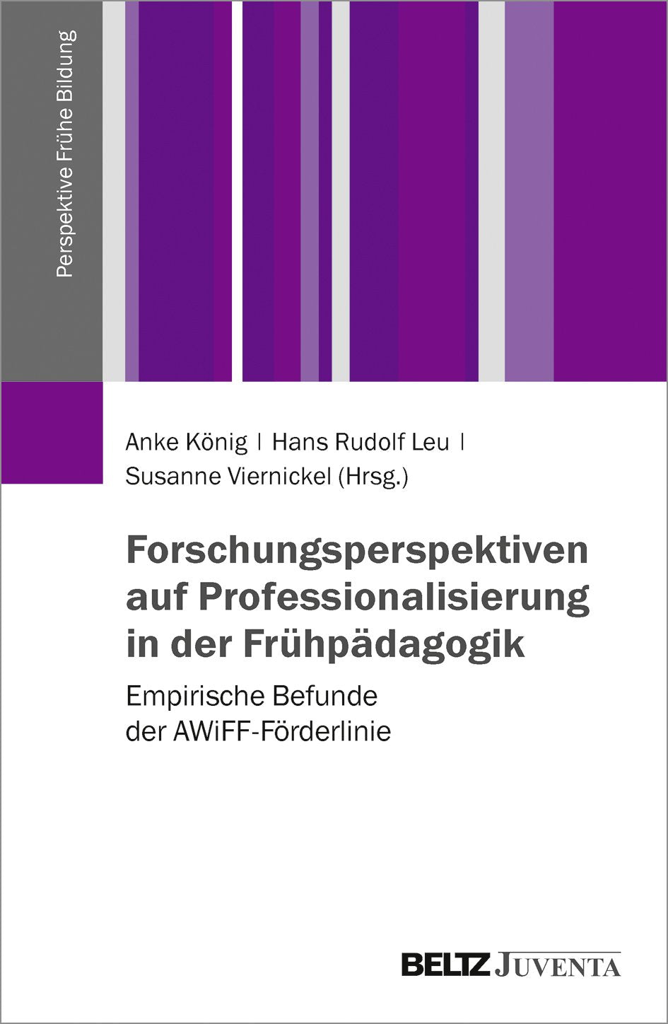 Forschungsperspektiven auf Professionalisierung in der Frühpädagogik Learning & Reference