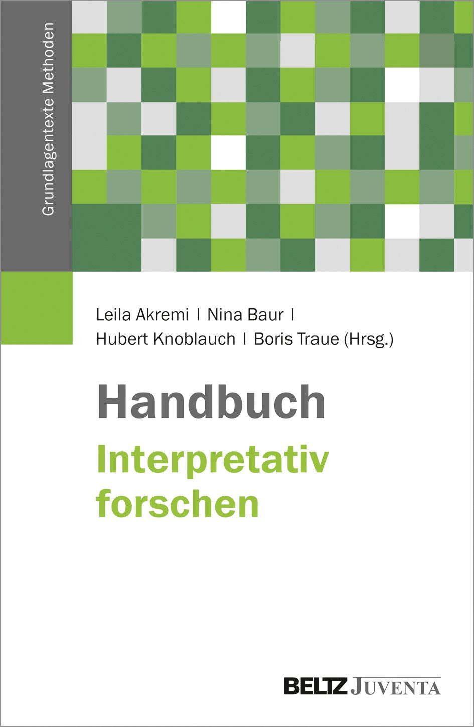 Handbuch Interpretativ forschen (Grundlagentexte Methoden) Law
