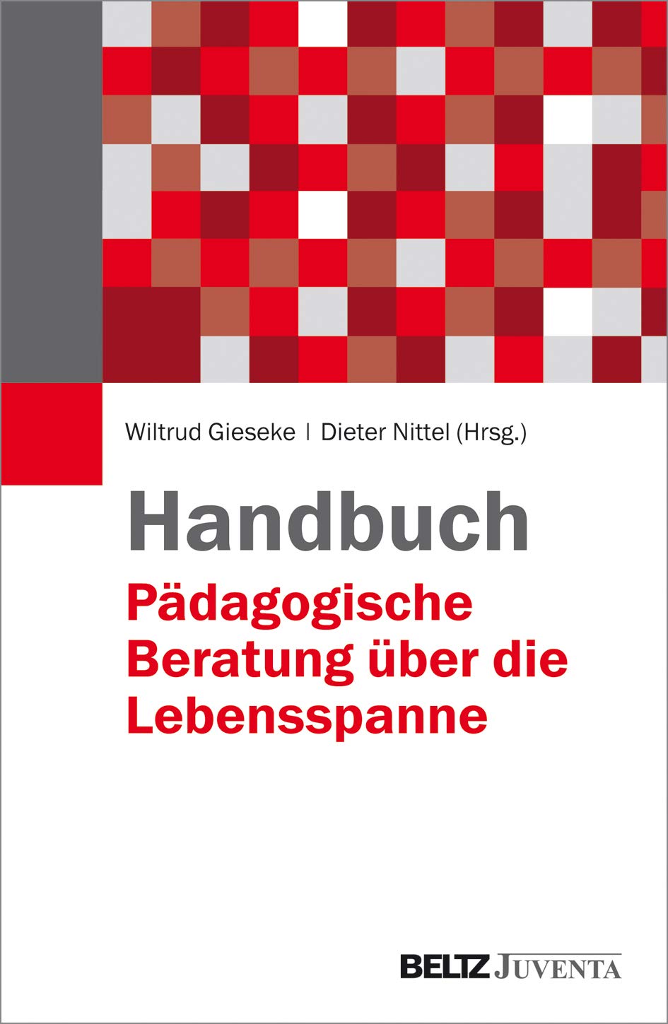 Handbuch Pädagogische Beratung über die Lebensspanne Social Sciences