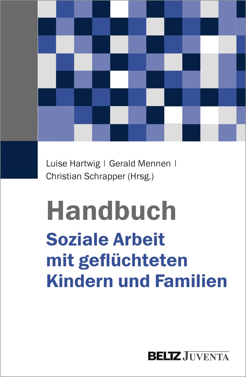 Handbuch Soziale Arbeit mit geflüchteten Kindern und Familien Books