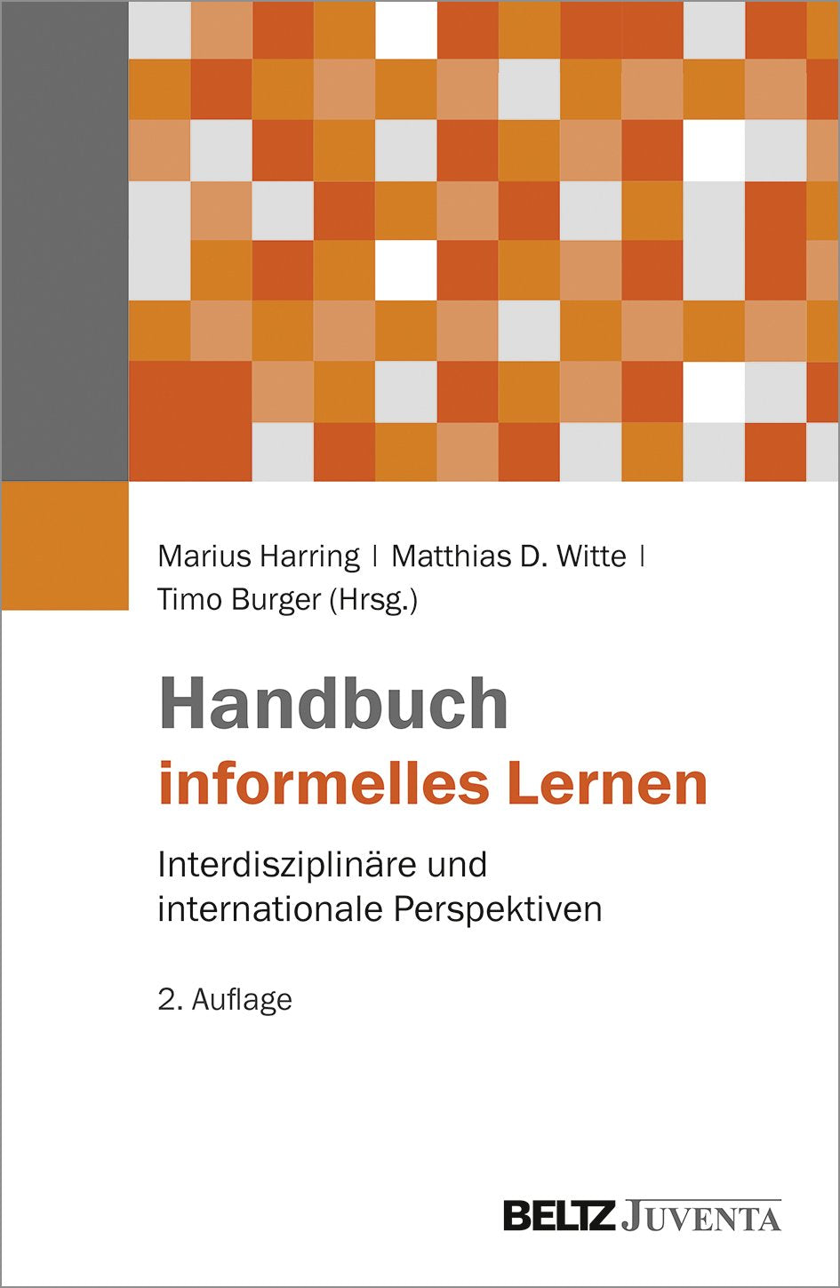 Handbuch informelles Lernen: Interdisziplinäre und internationale Perspektiven Business, Finance & Career