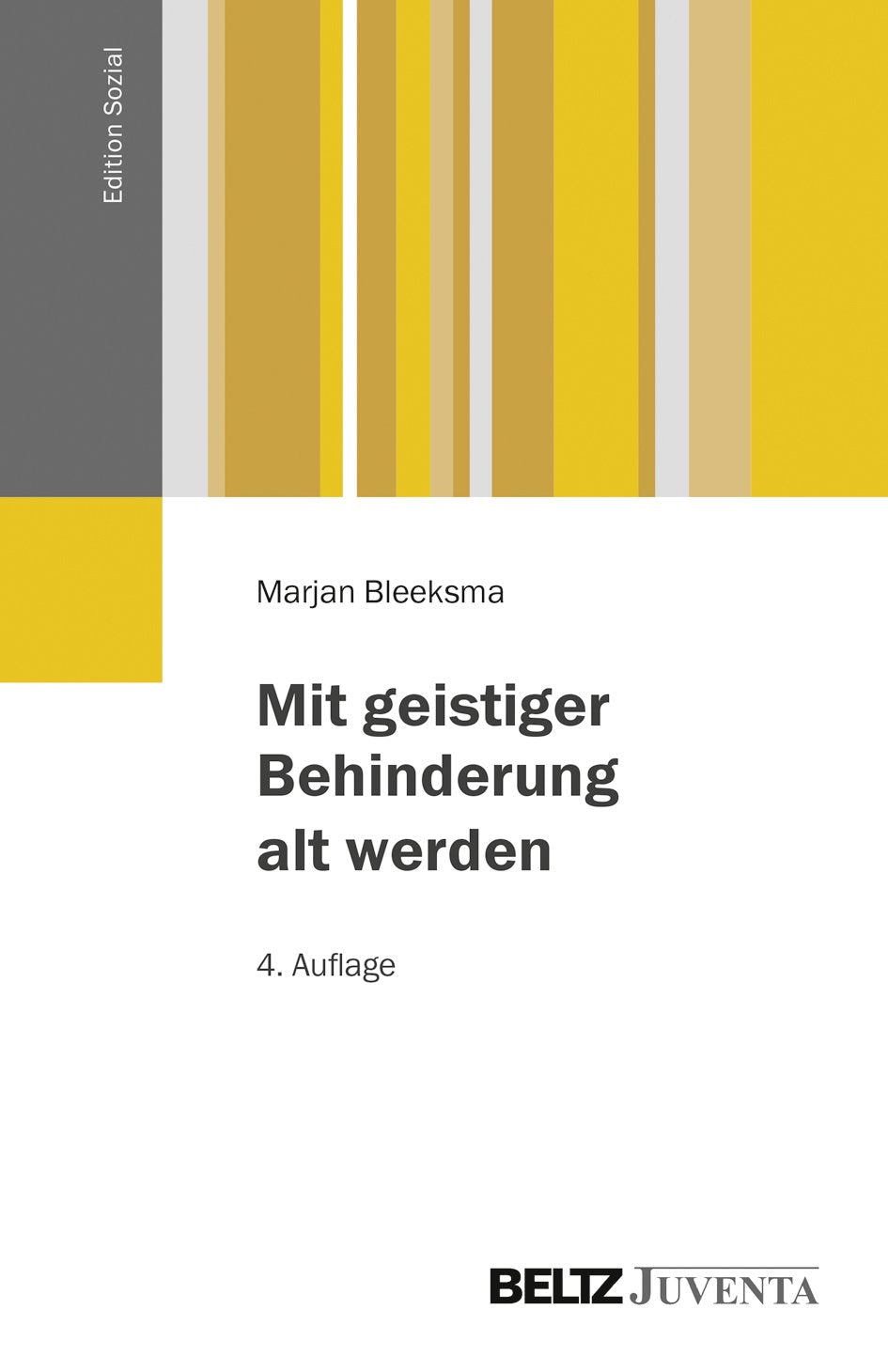 Mit geistiger Behinderung alt werden Social Sciences