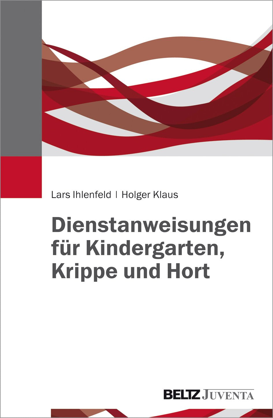 Dienstanweisungen für Kindergarten, Krippe und Hort Learning & Reference