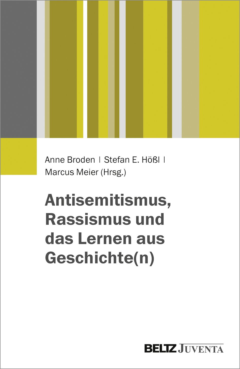 Antisemitismus, Rassismus und das Lernen aus Geschichte(n) German history