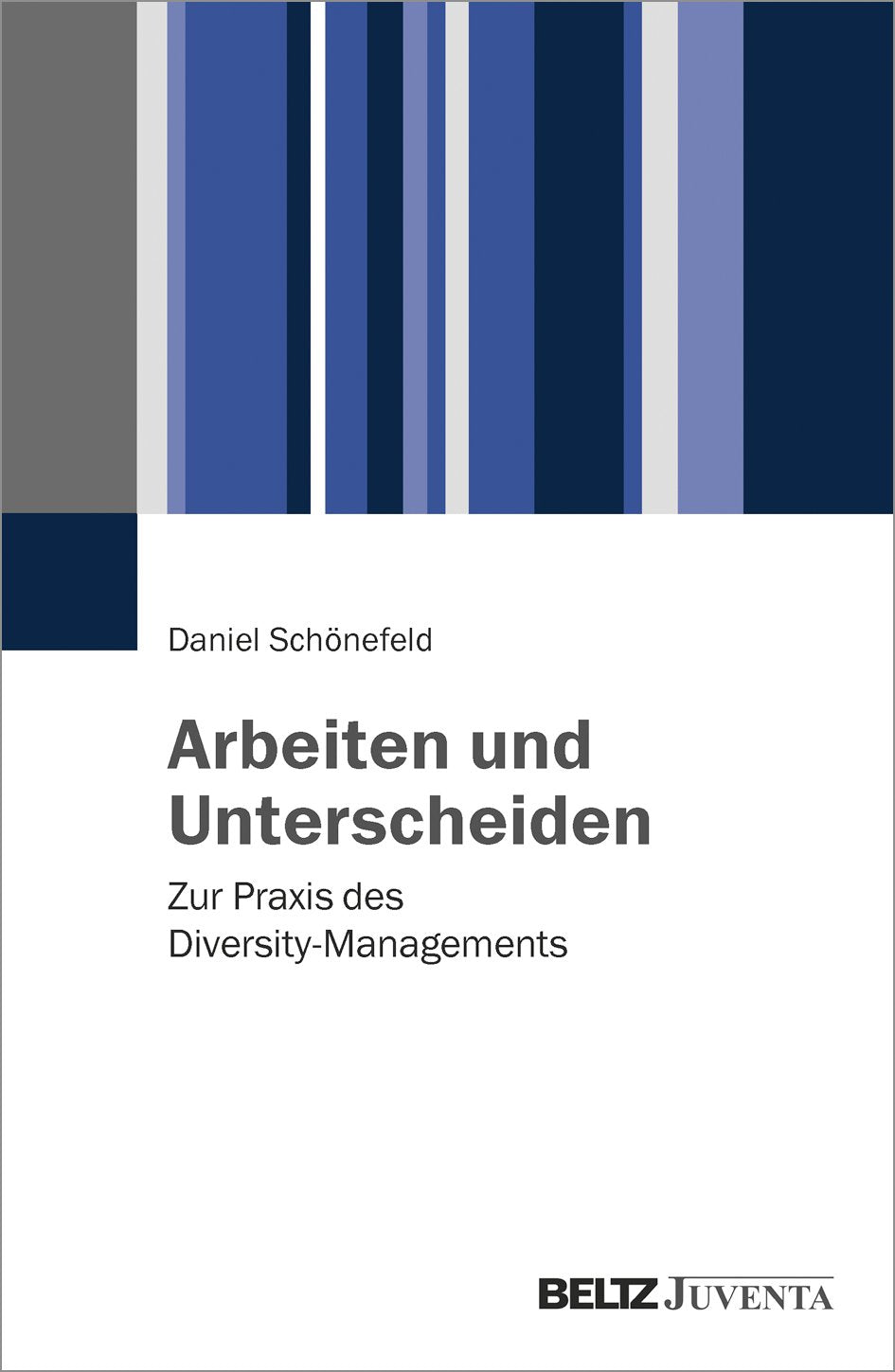 Arbeiten und Unterscheiden: Zur Praxis des Diversity-Managements Books
