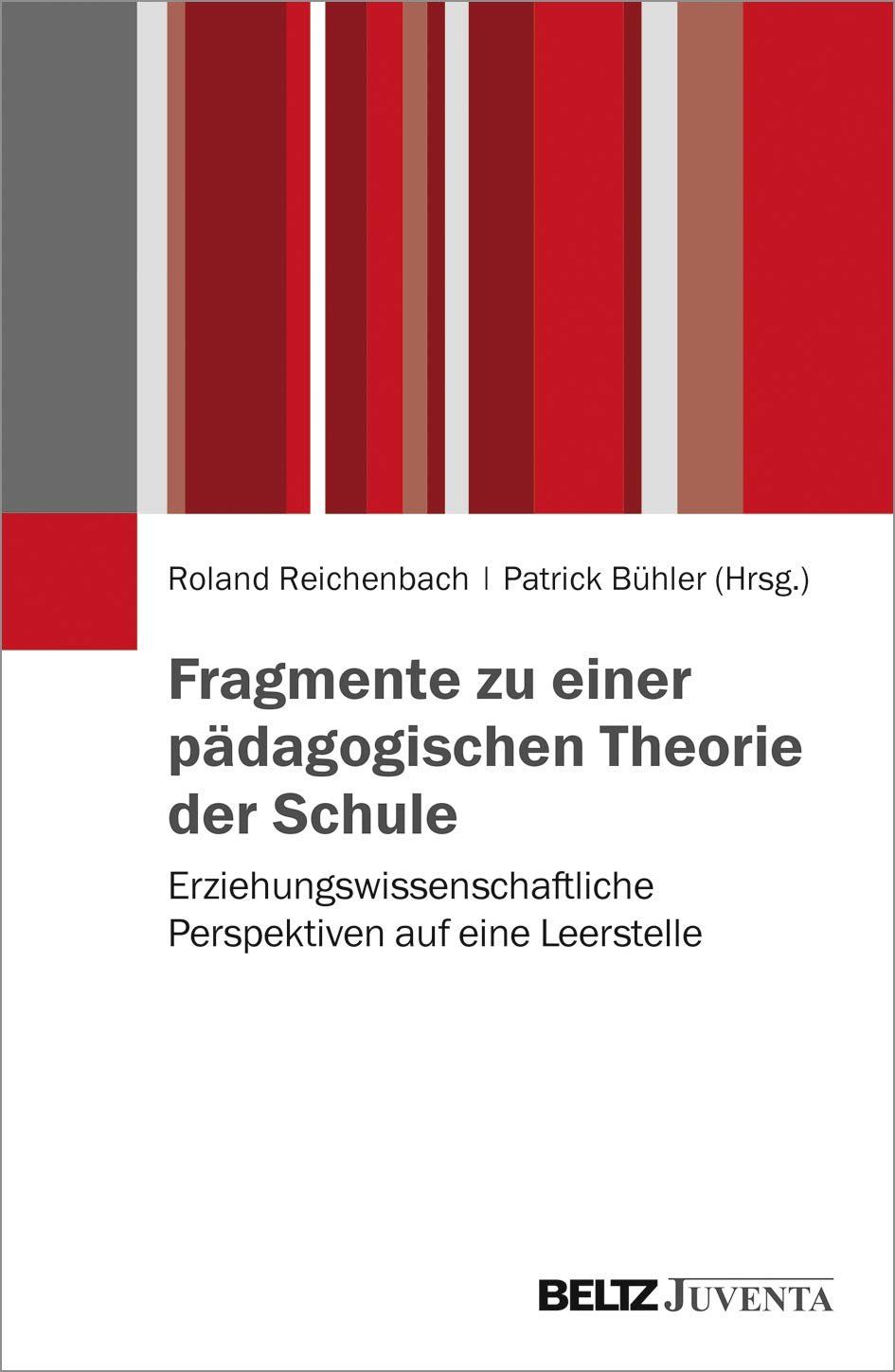 Fragmente zu einer pädagogischen Theorie der Schule Education & Training