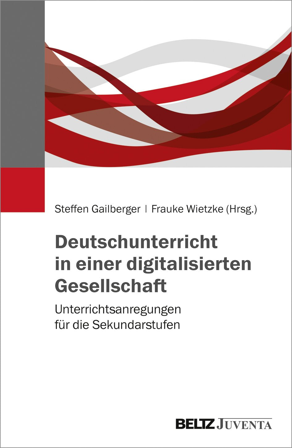 Deutschunterricht in einer digitalisierten Gesellschaft: Unterrichtsanregungen für die Sekundarstufen Politics & History