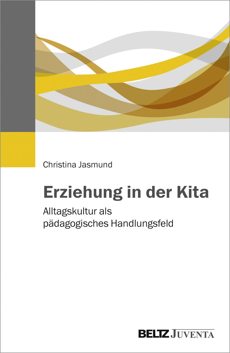 Erziehung in der Kita Social Sciences
