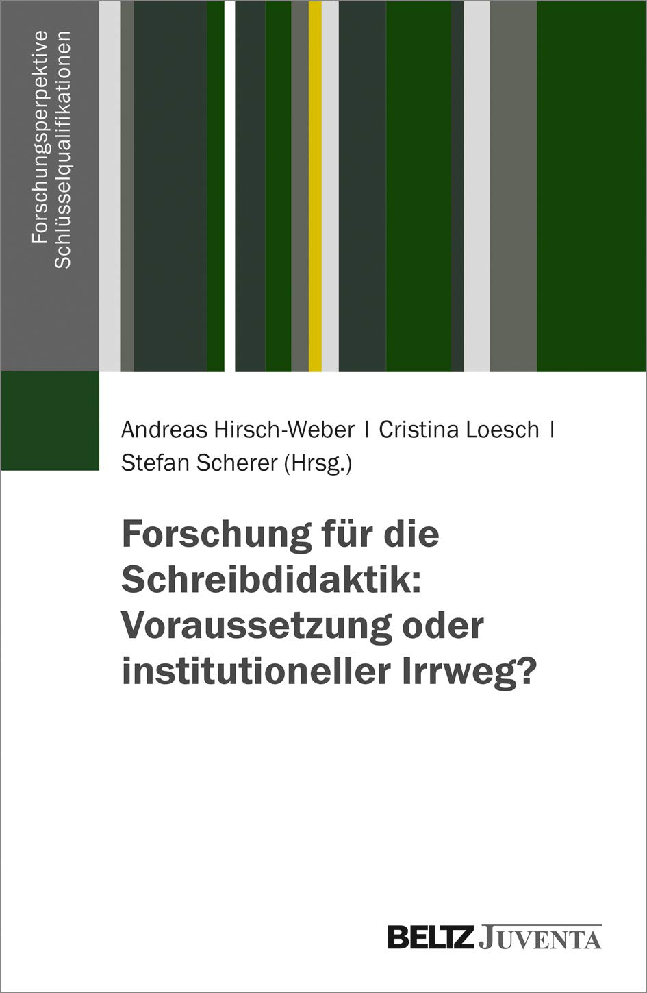 Forschung für die Schreibdidaktik: Voraussetzung oder institutioneller Irrweg? General education